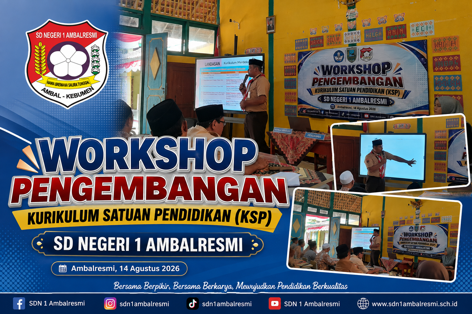 Workshop Pengembangan Kurikulum Satuan Pendidikan (KSP) SD Negeri 1 Ambalresmi